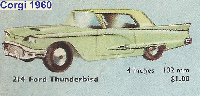 <a href='../files/catalogue/Corgi/214/1960214.jpg' target='dimg'>Corgi 1960 214  Ford Thunderbird</a>