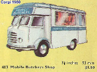 <a href='../files/catalogue/Corgi/413/1960413.jpg' target='dimg'>Corgi 1960 413  Mobile Butchers Shop</a>