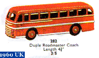 <a href='../files/catalogue/Dinky/282/1960282.jpg' target='dimg'>Dinky 1960 282  Duple Roadmaster Coach</a>